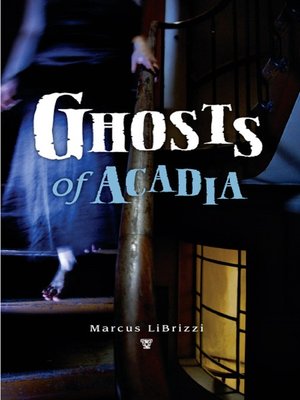 cover image of Ghosts of Acadia